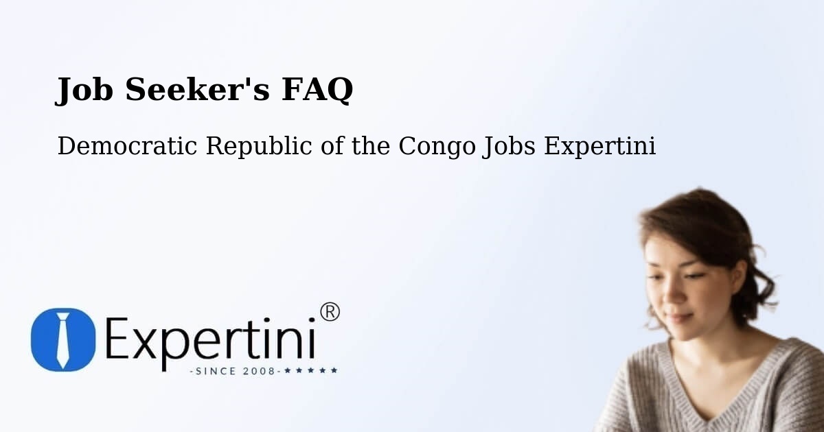 Job Seeker FAQ – Luebo - Democratic Republic of the Congo Jobs Expertini