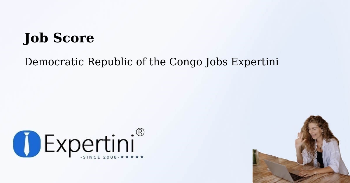 Job Score & Job Description Score Tool – Luebo - Democratic Republic of the Congo Jobs Expertini