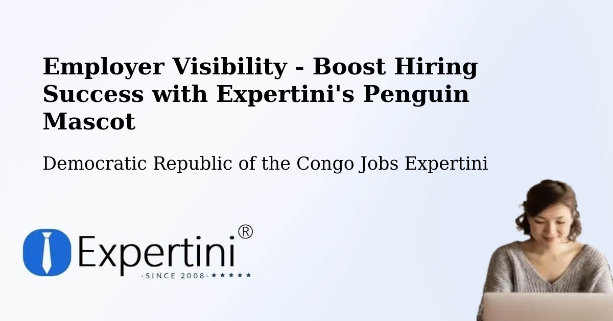 CV and Resume Visibility Optimization – Luebo - Democratic Republic of the Congo Jobs Expertini